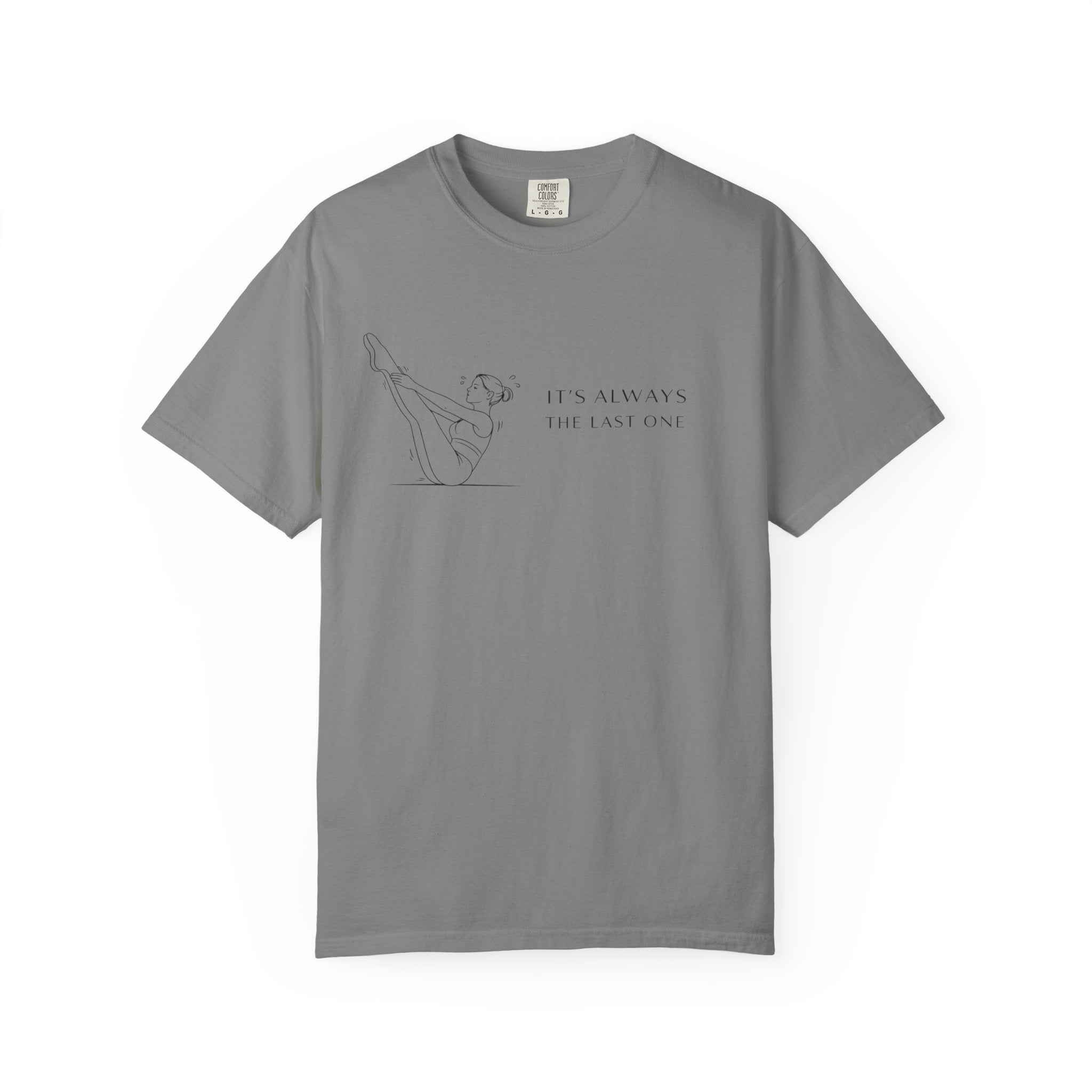 The Last One T-Shirt