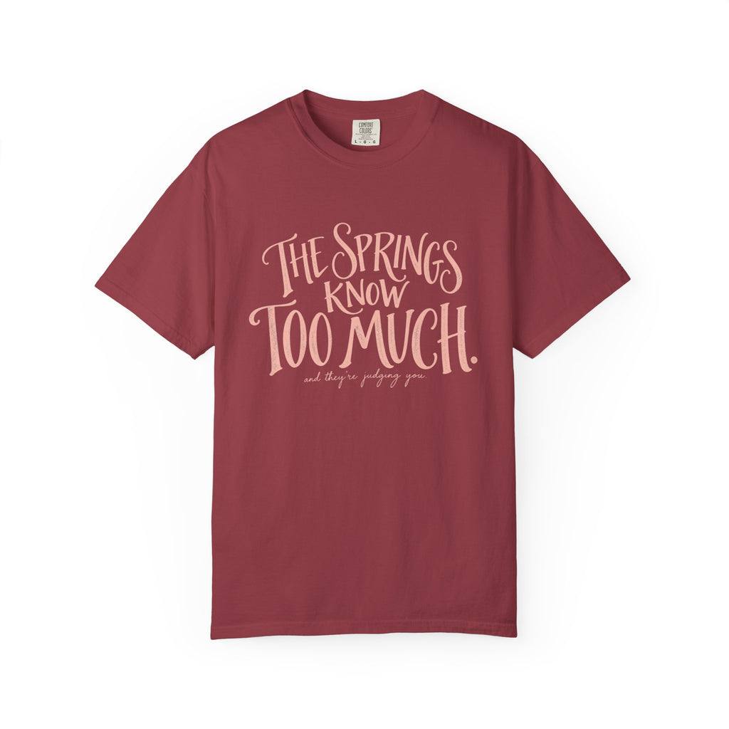 Know too much T-shirt