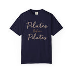 Pilates Before Pilates T-Shirt