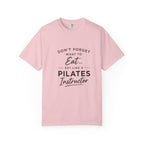 Eat Like A Pilates Instructor T-Shirt