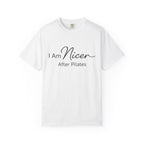 I Am Nicer After Pilates T-Shirt