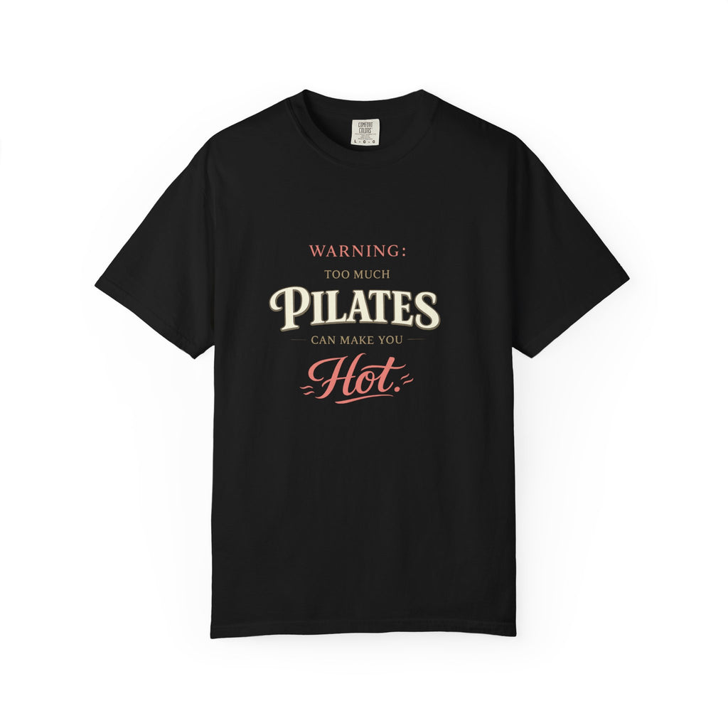 Pilates Warning T-shirt