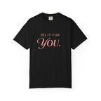 Do it For Your T-shirt
