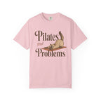 Pilates and Problems T-shirt