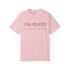 I Do Pilates So I Dont Punch People T-Shirt
