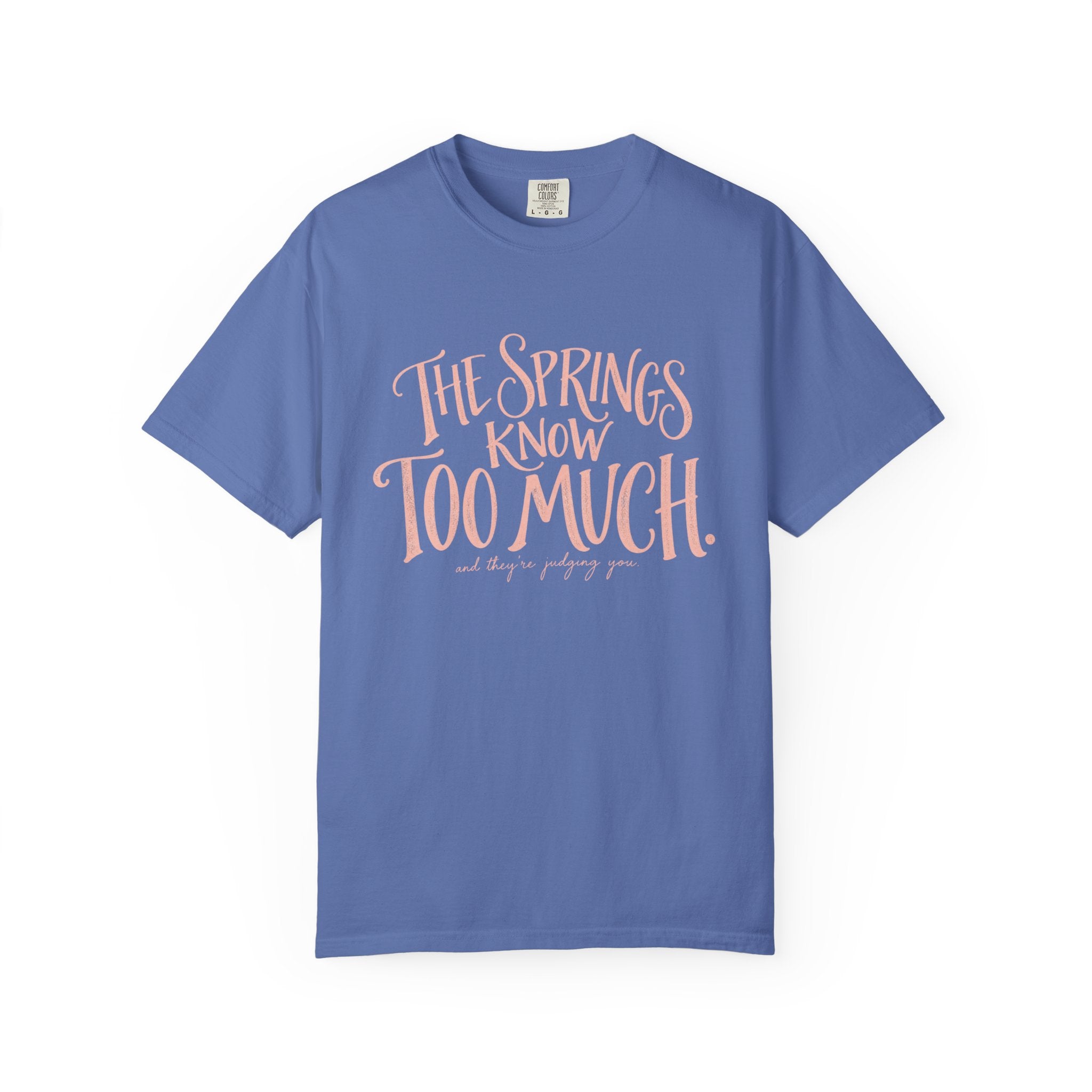 Know too much T-shirt