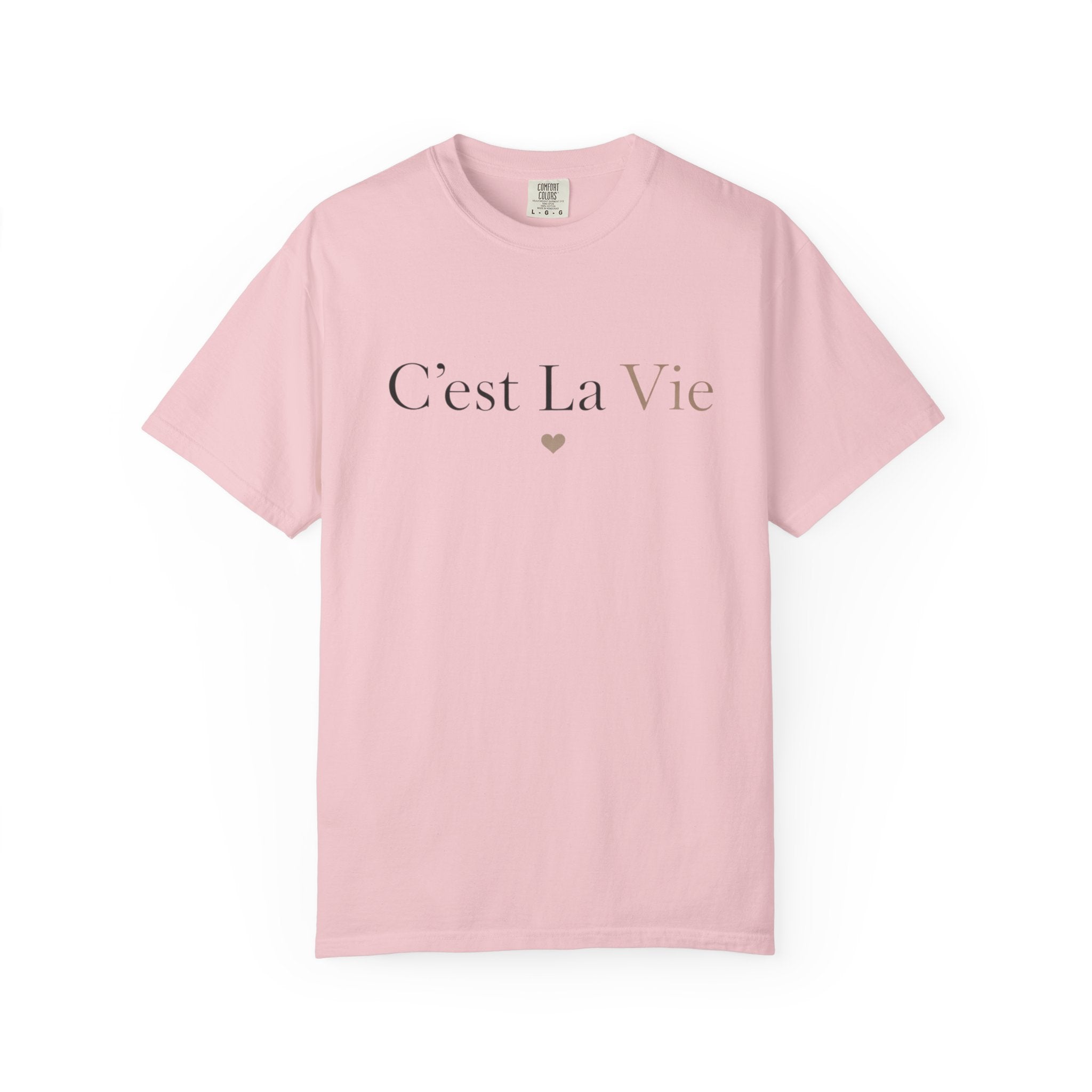 C'est La Vie T-Shirt