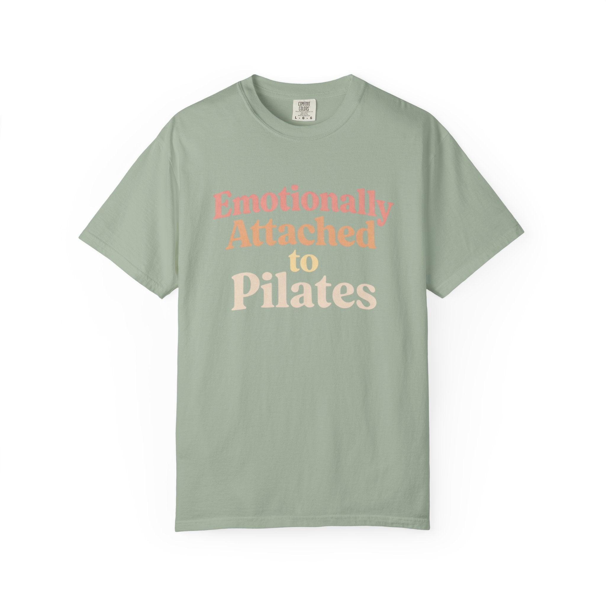 Emotionally Attached To Pilates T-Shirt
