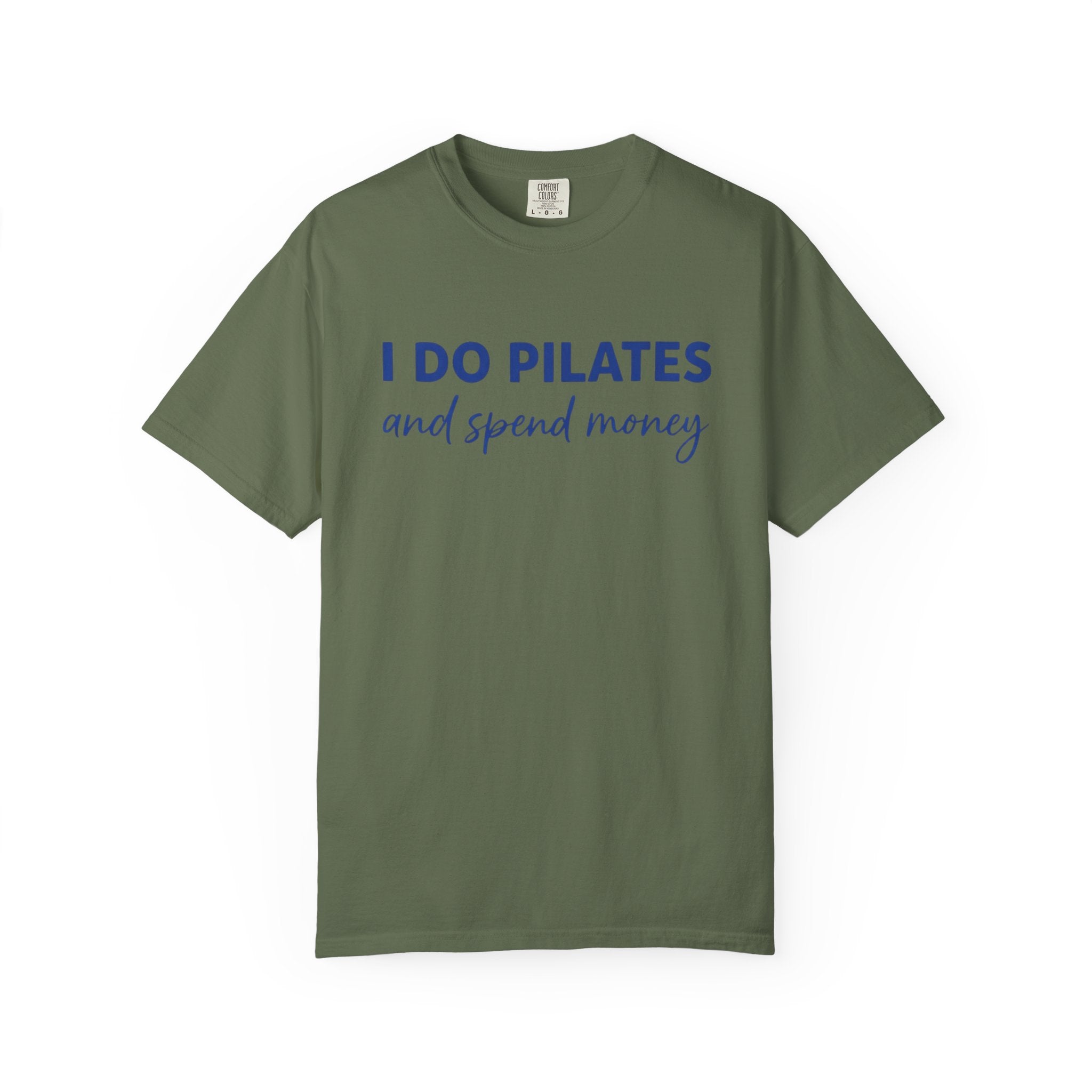 I Do Pilates And Spend Money T-Shirt