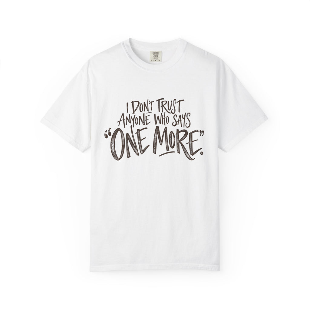 One More T-shirt