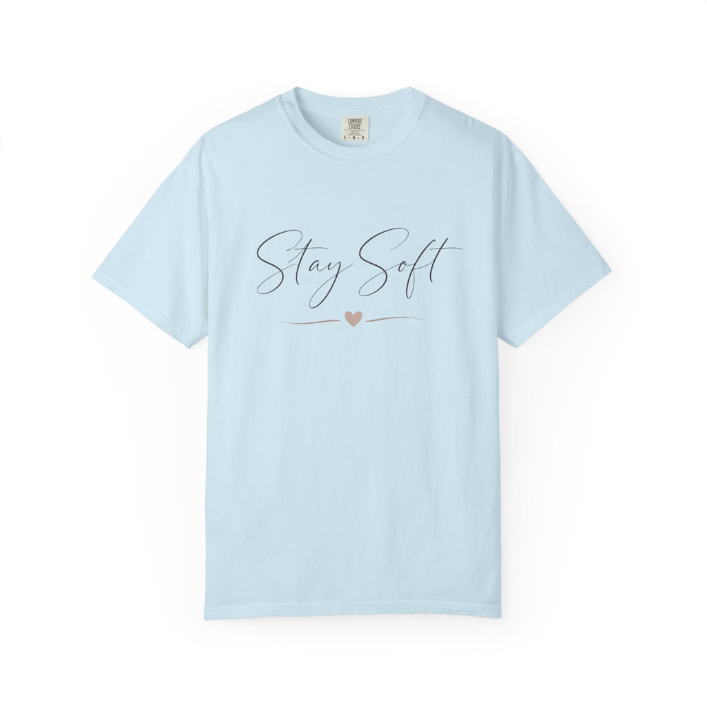 Stay Soft <3 T-Shirt