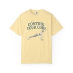 Control Your Core T-Shirt