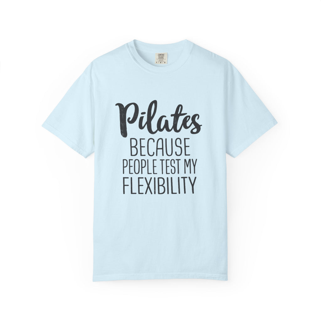 test my flexibility T-shirt