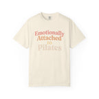 Emotionally Attached To Pilates T-Shirt