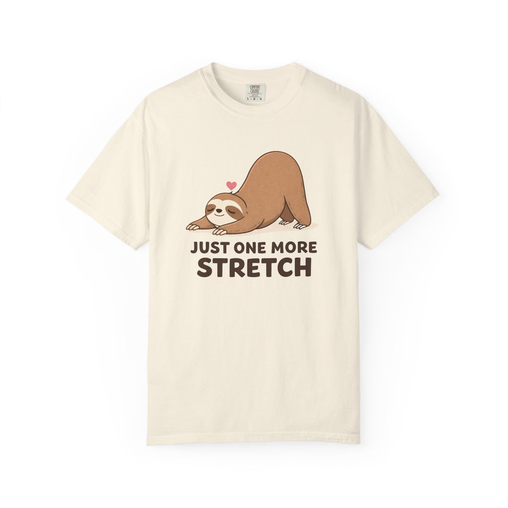 One More Stretch T-Shirt