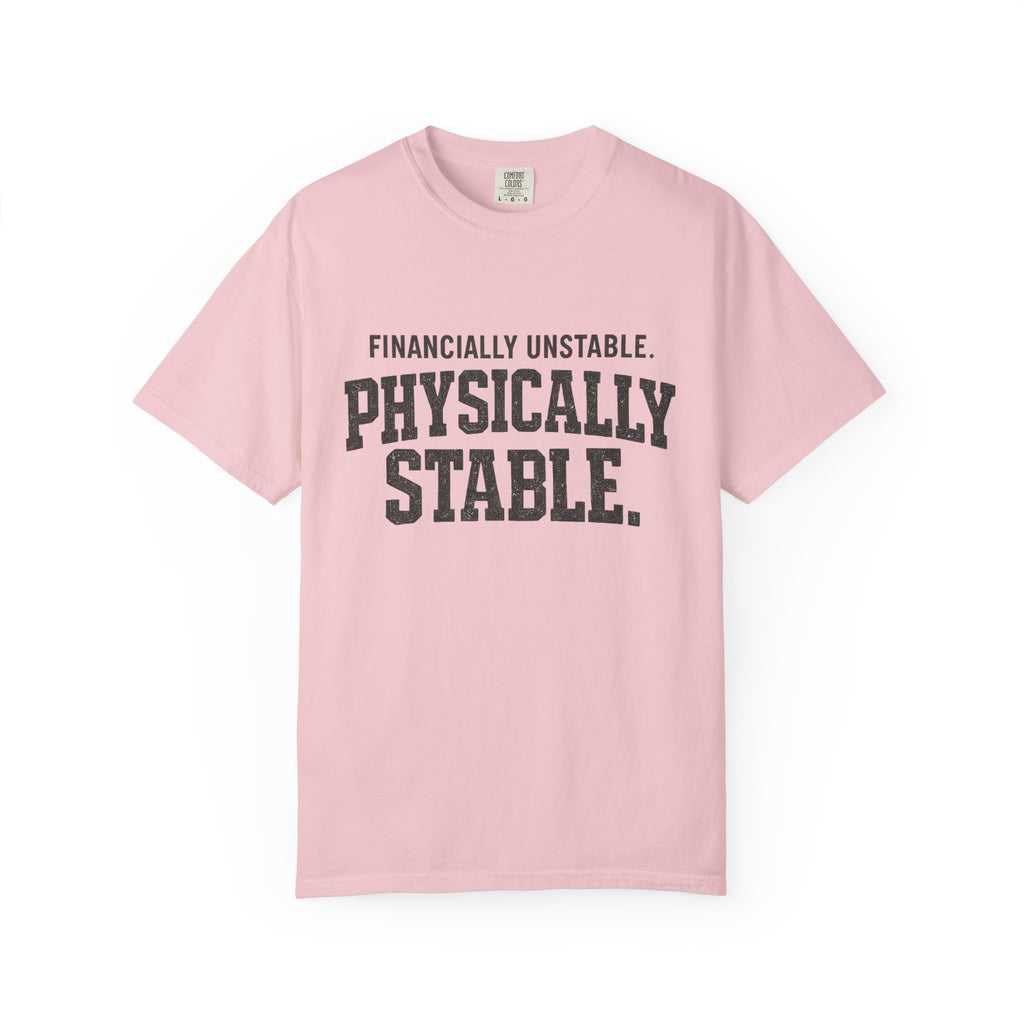 Financially unstable T-shirt