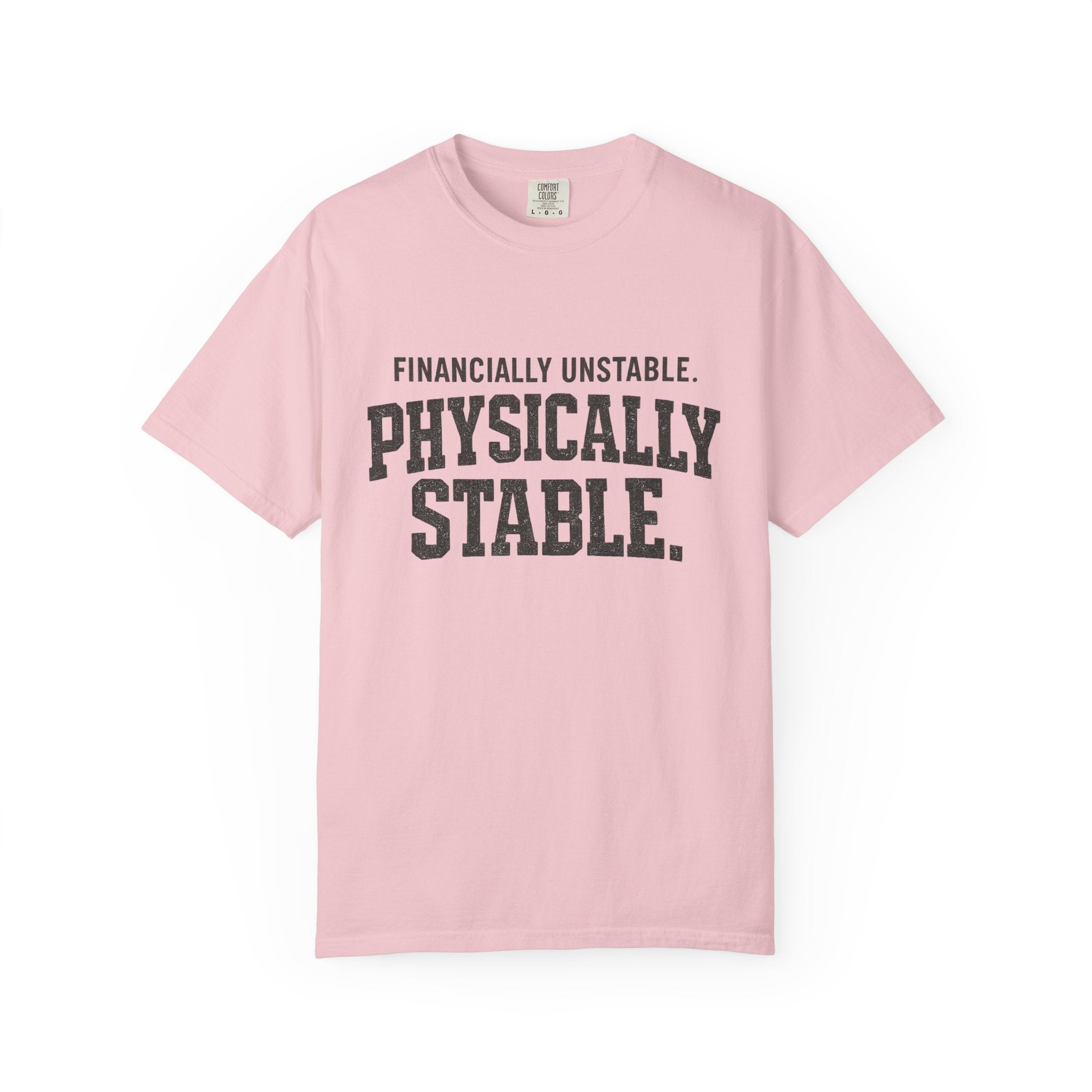 Financially unstable T-shirt