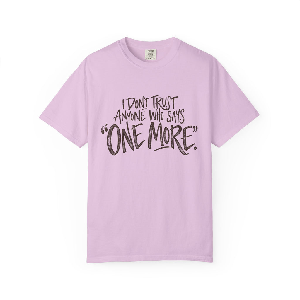 One More T-shirt