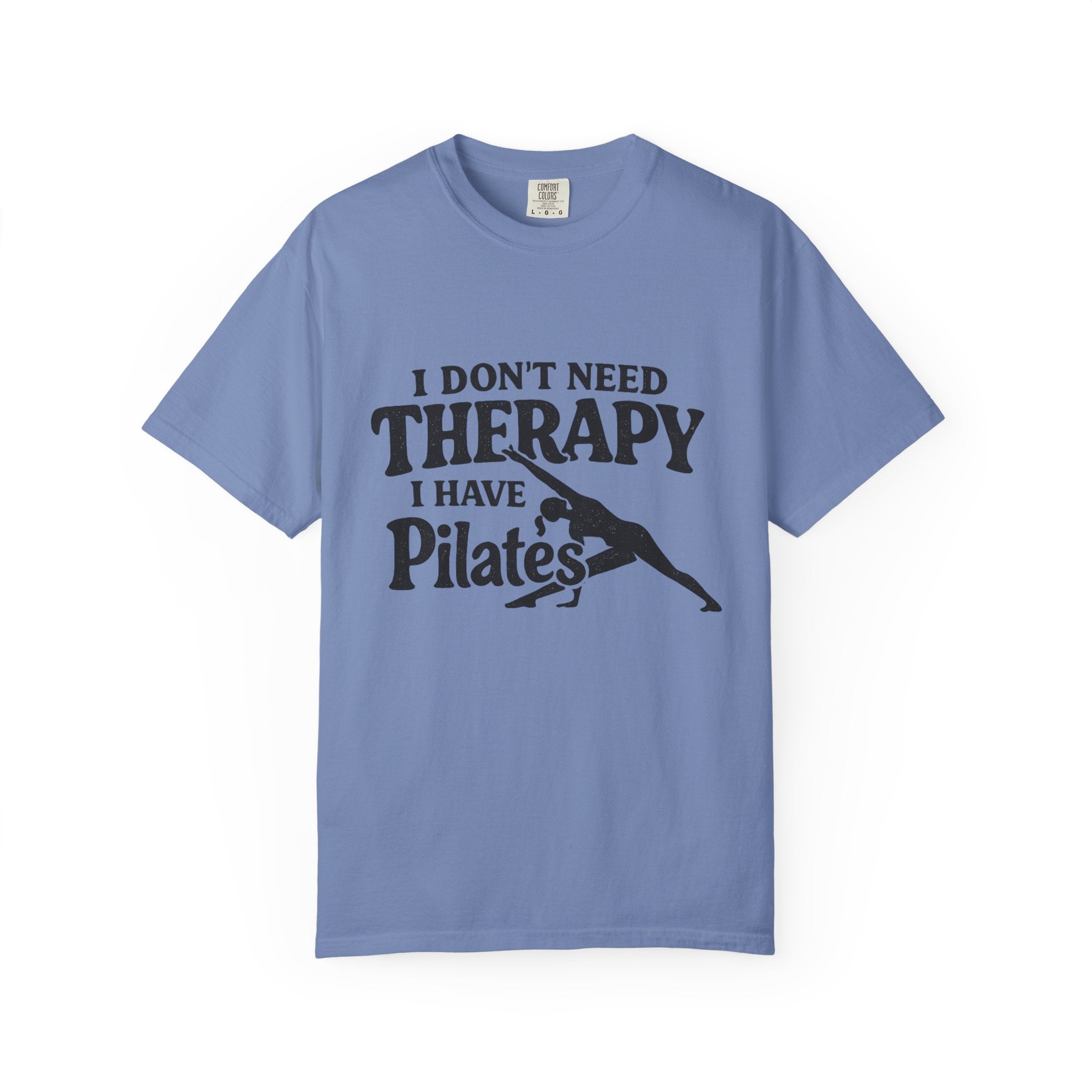 Dont need Therapy  T-shirt