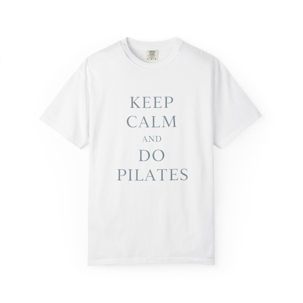 Keep Calm And Do Pilates T-Shirt