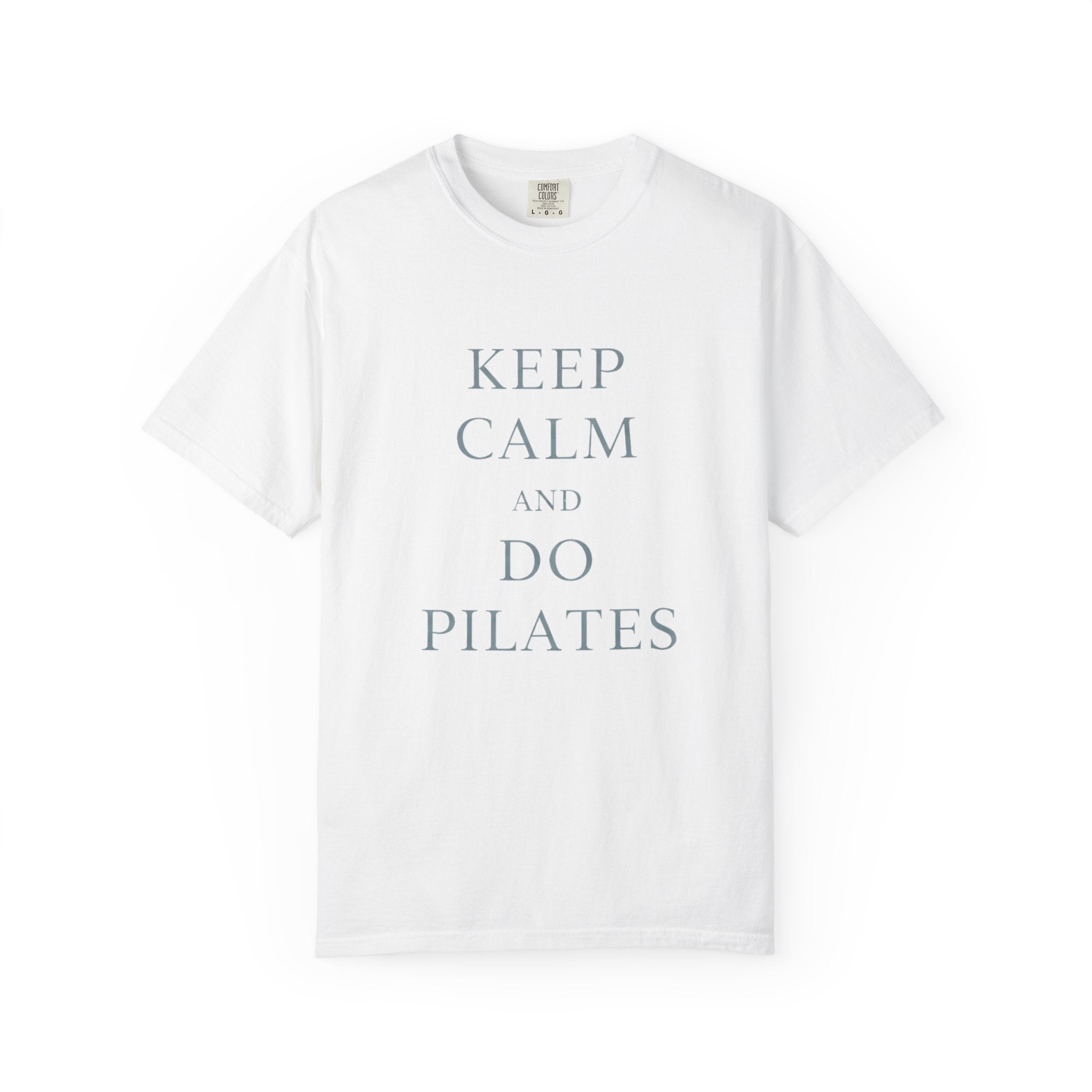 Keep Calm And Do Pilates T-Shirt