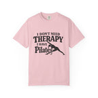 Dont need Therapy  T-shirt