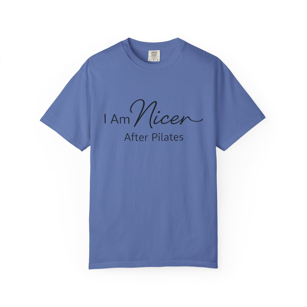 I Am Nicer After Pilates T-Shirt