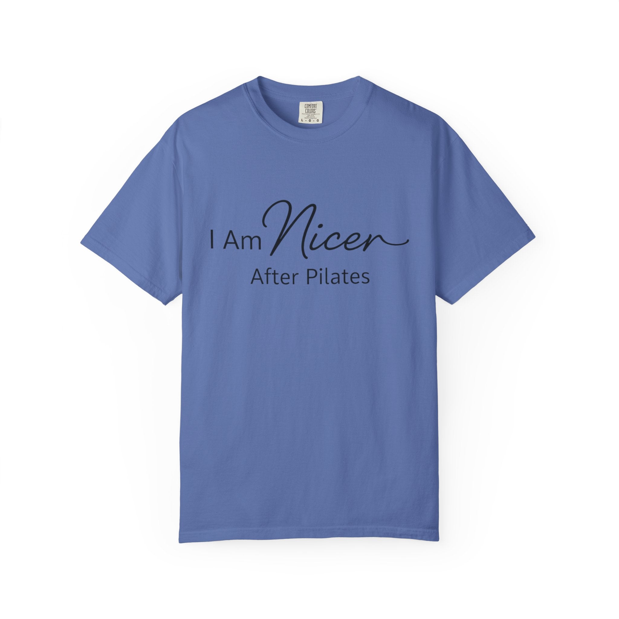 I Am Nicer After Pilates T-Shirt
