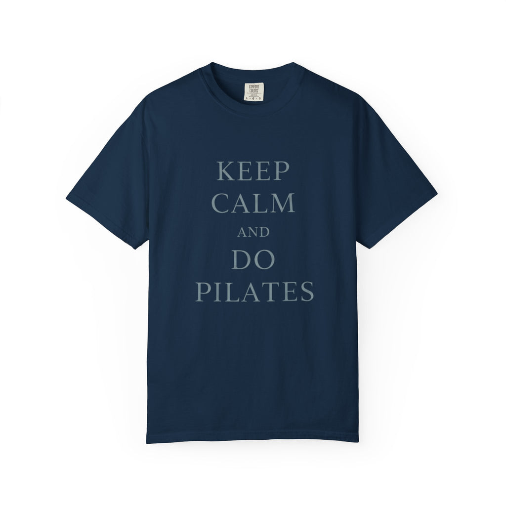 Keep Calm And Do Pilates T-Shirt