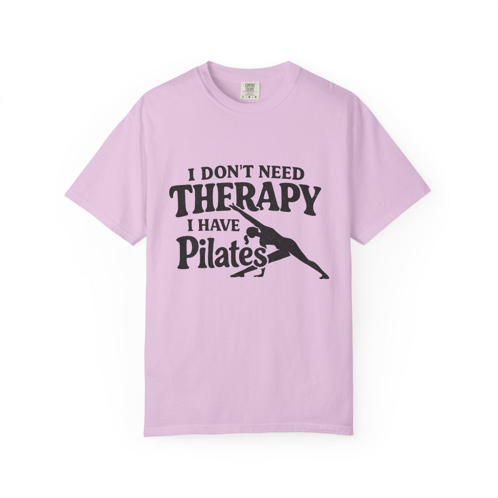 Dont need Therapy  T-shirt