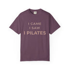 I Came I Saw I Pilates T-Shirt