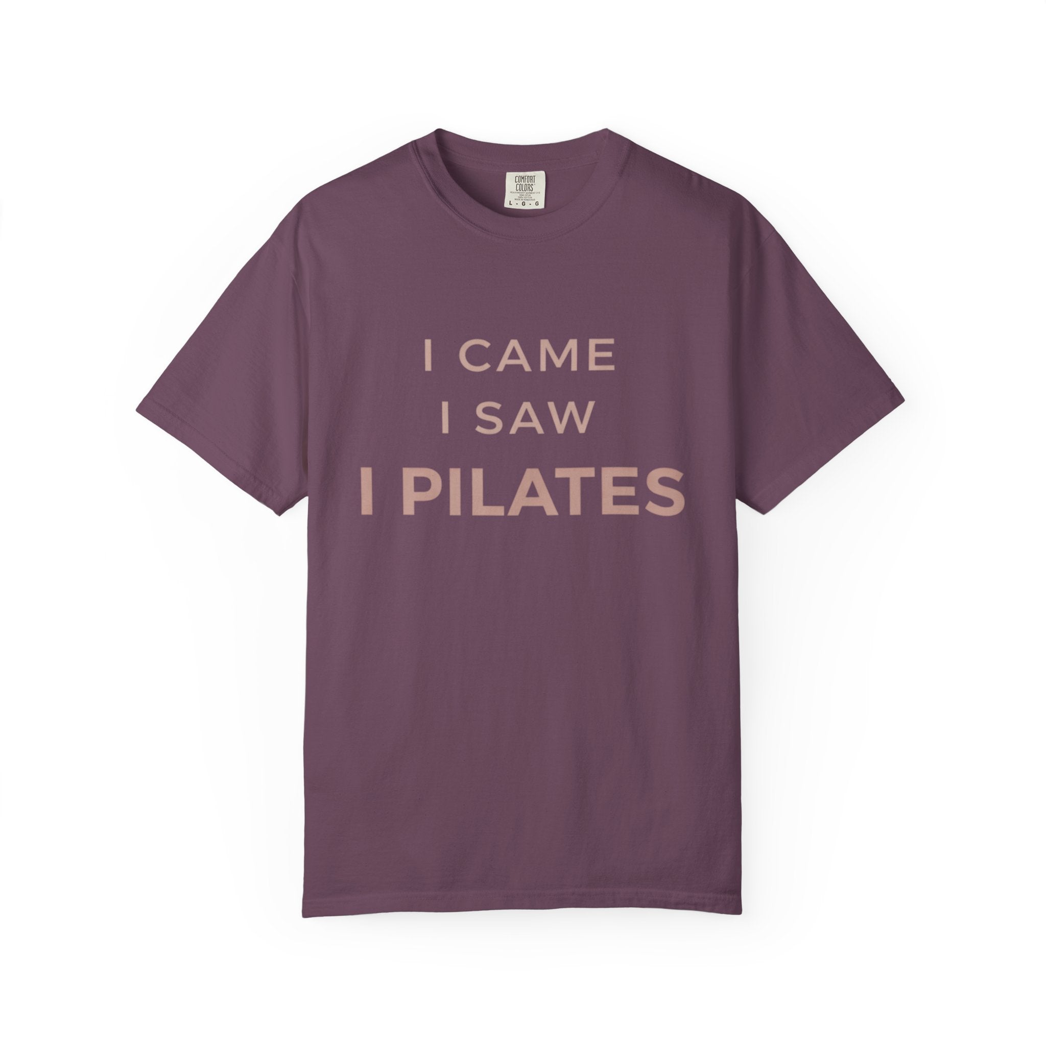 I Came I Saw I Pilates T-Shirt