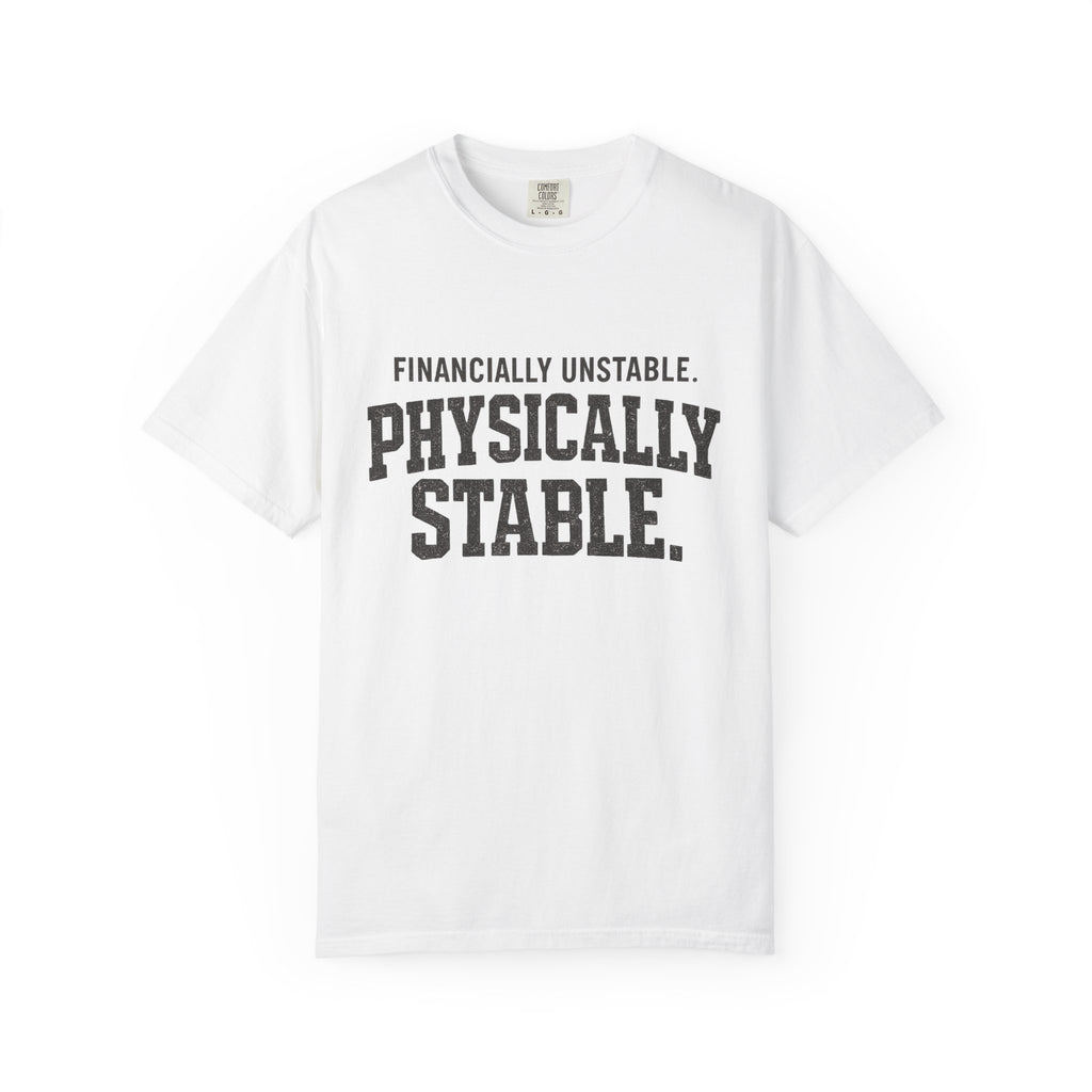 Financially unstable T-shirt