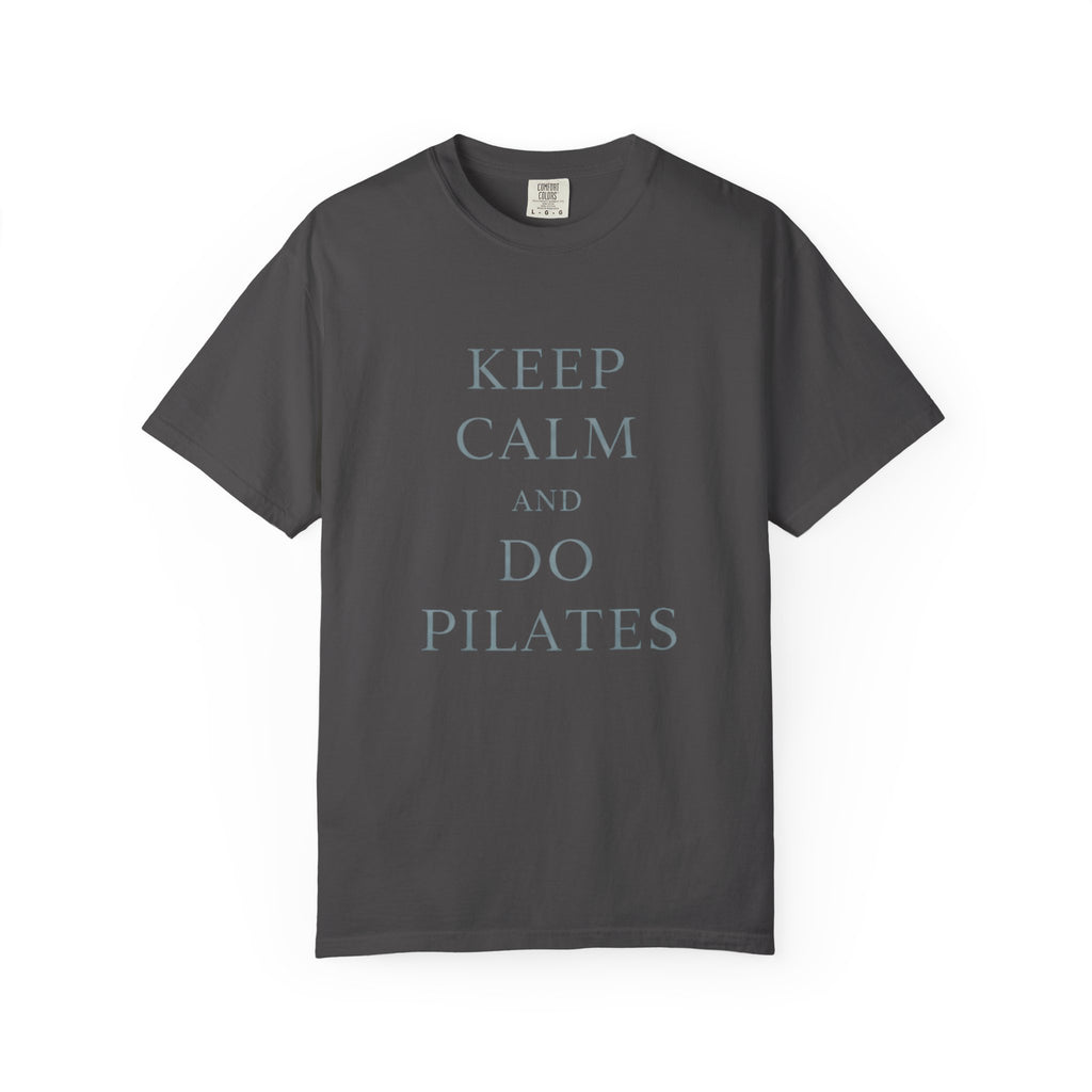 Keep Calm And Do Pilates T-Shirt