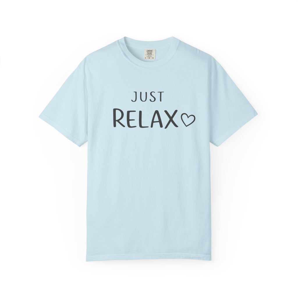 Just Relax T-Shirt