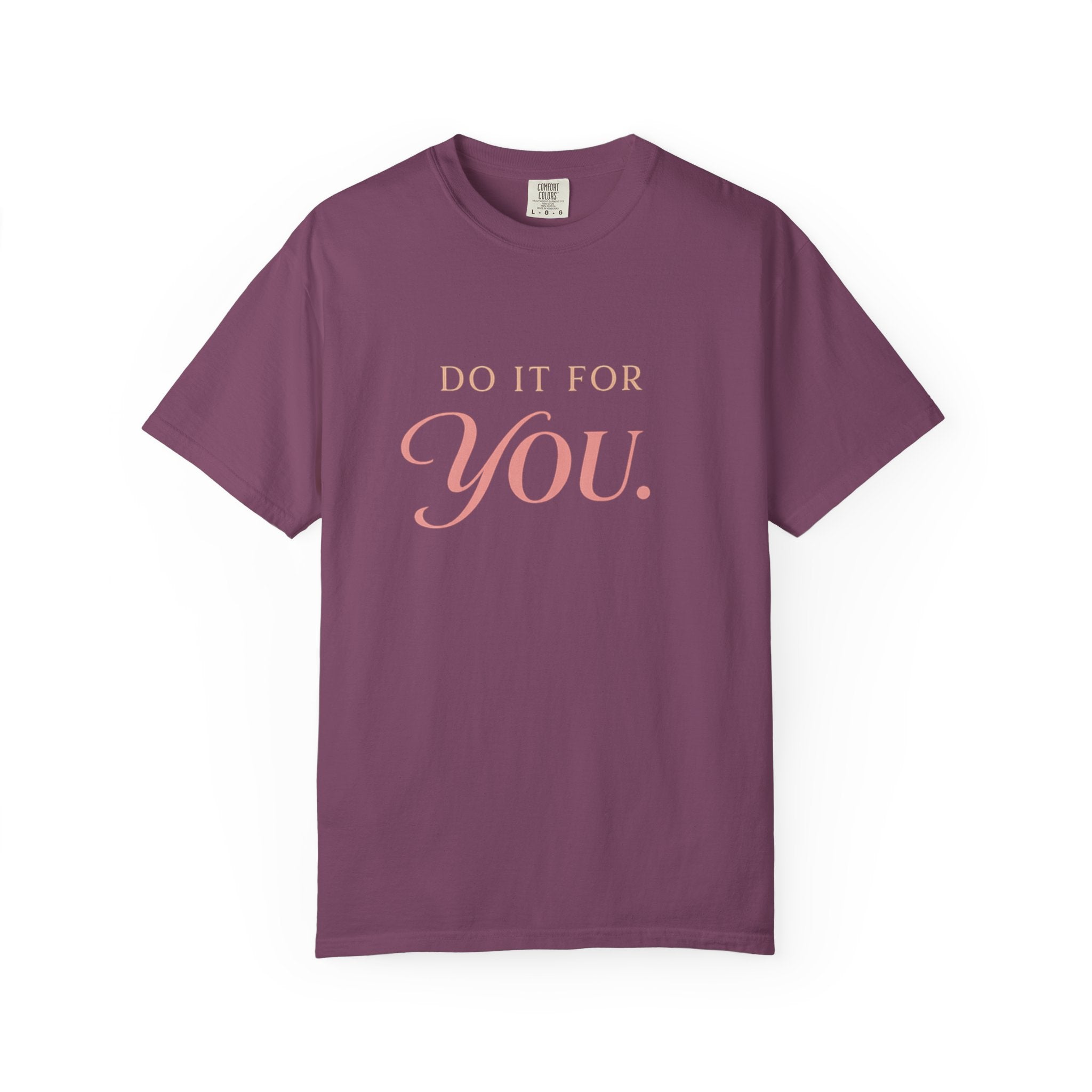 Do it For Your T-shirt