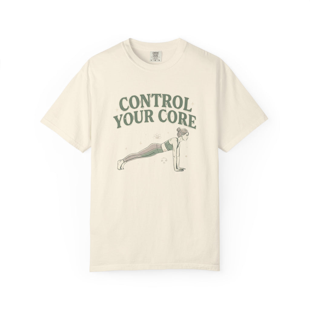 Control Your Core T-Shirt