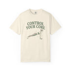 Control Your Core T-Shirt