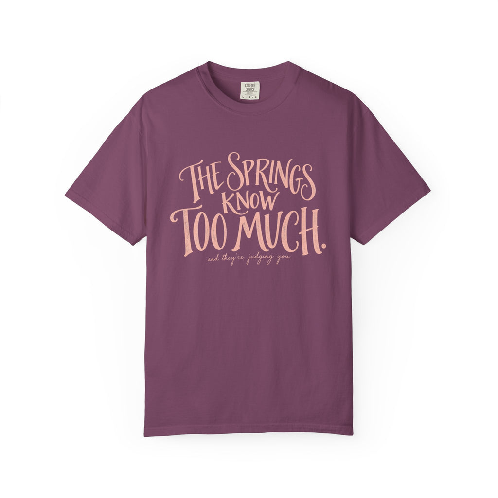 Know too much T-shirt