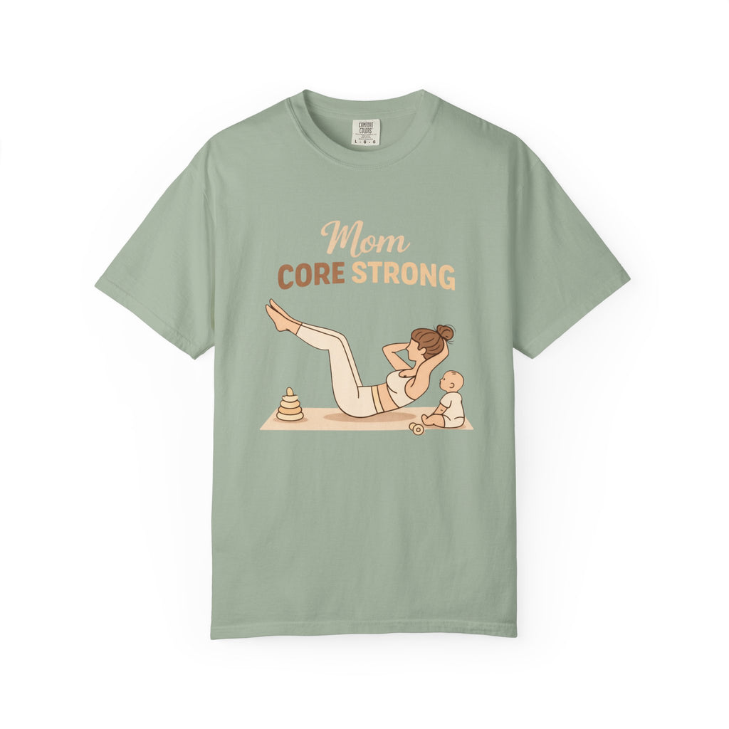 Mom Core Strong T-Shirt