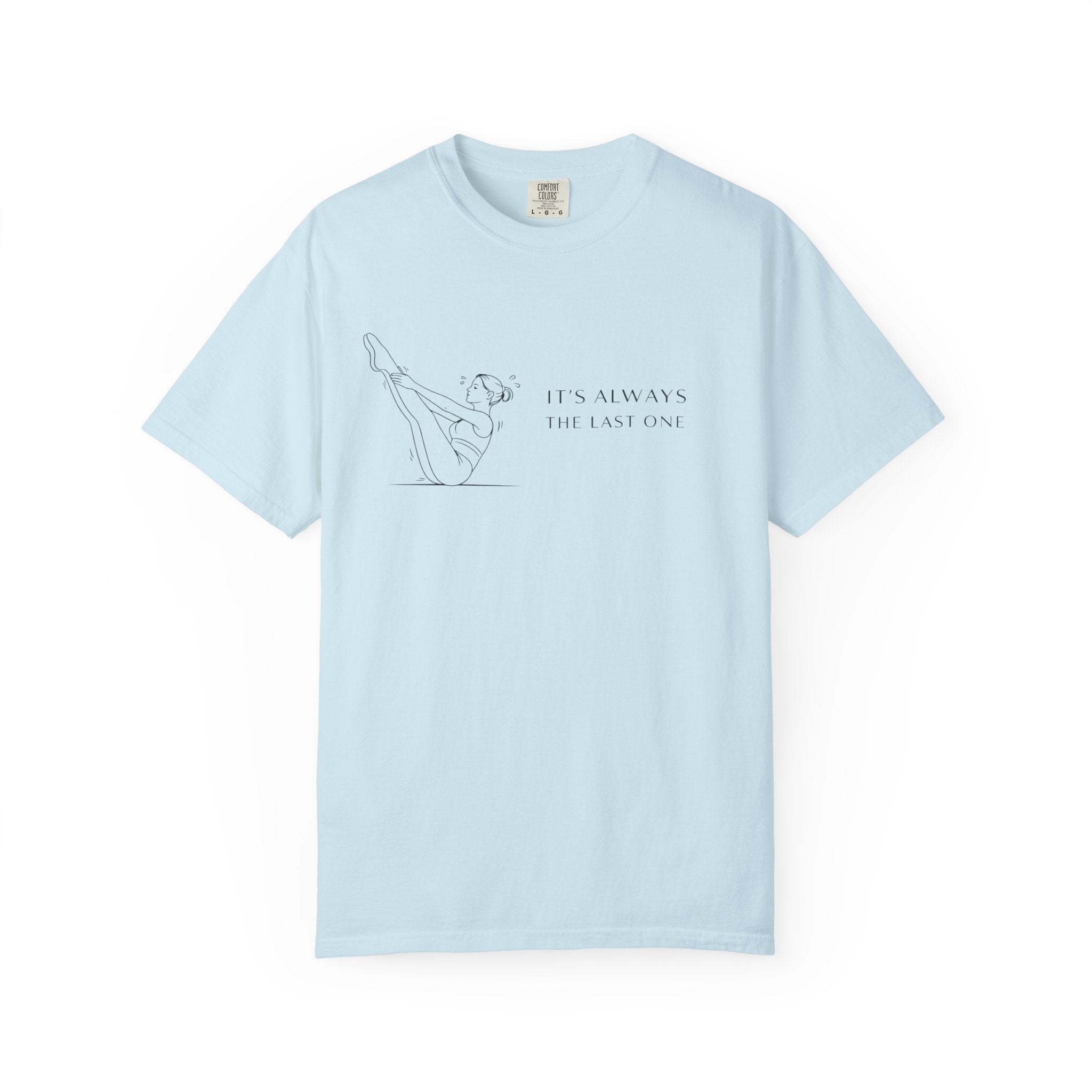 The Last One T-Shirt