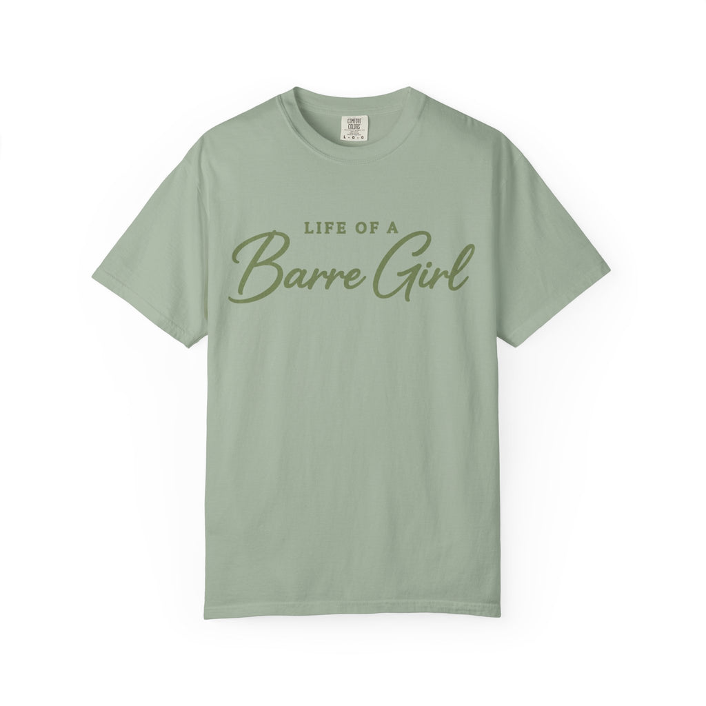 Life Of A Barre Girl T-Shirt
