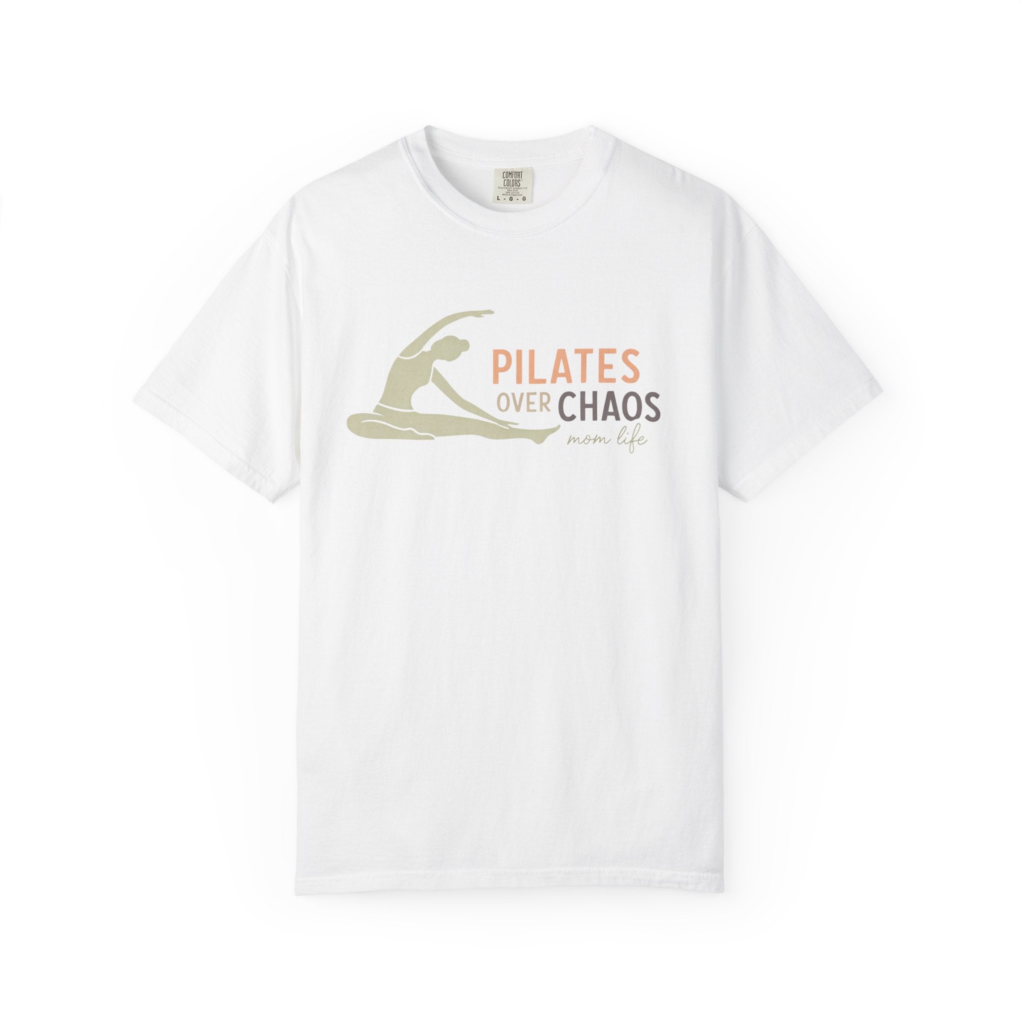 Pilates Over Chaos Mom Life T-Shirt