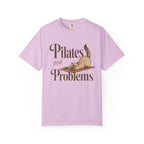 Pilates and Problems T-shirt