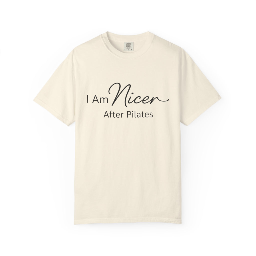 I Am Nicer After Pilates T-Shirt