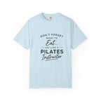 Eat Like A Pilates Instructor T-Shirt