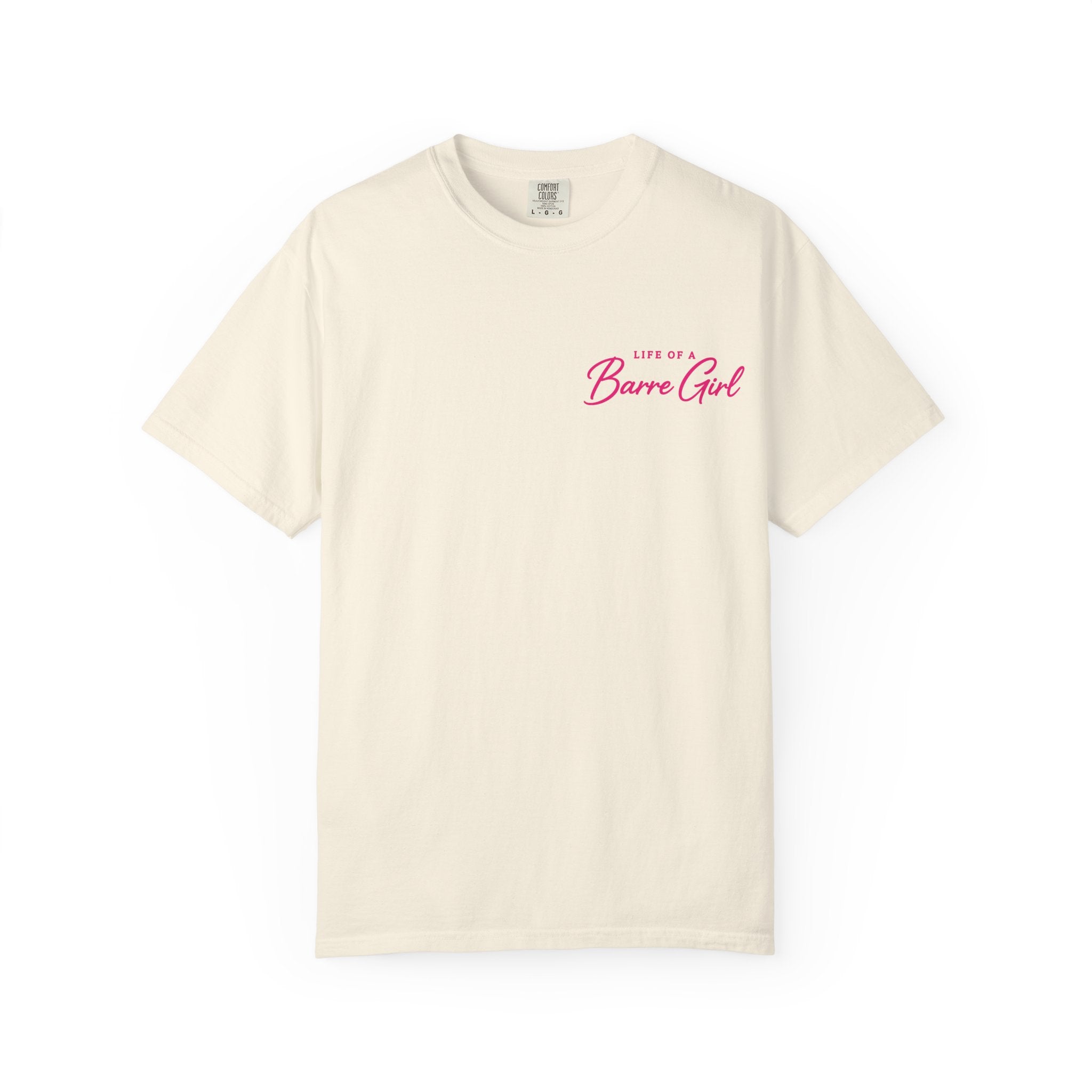 Life Of A Barre Girl T-Shirt
