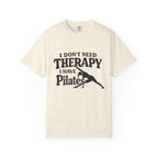 Dont need Therapy  T-shirt