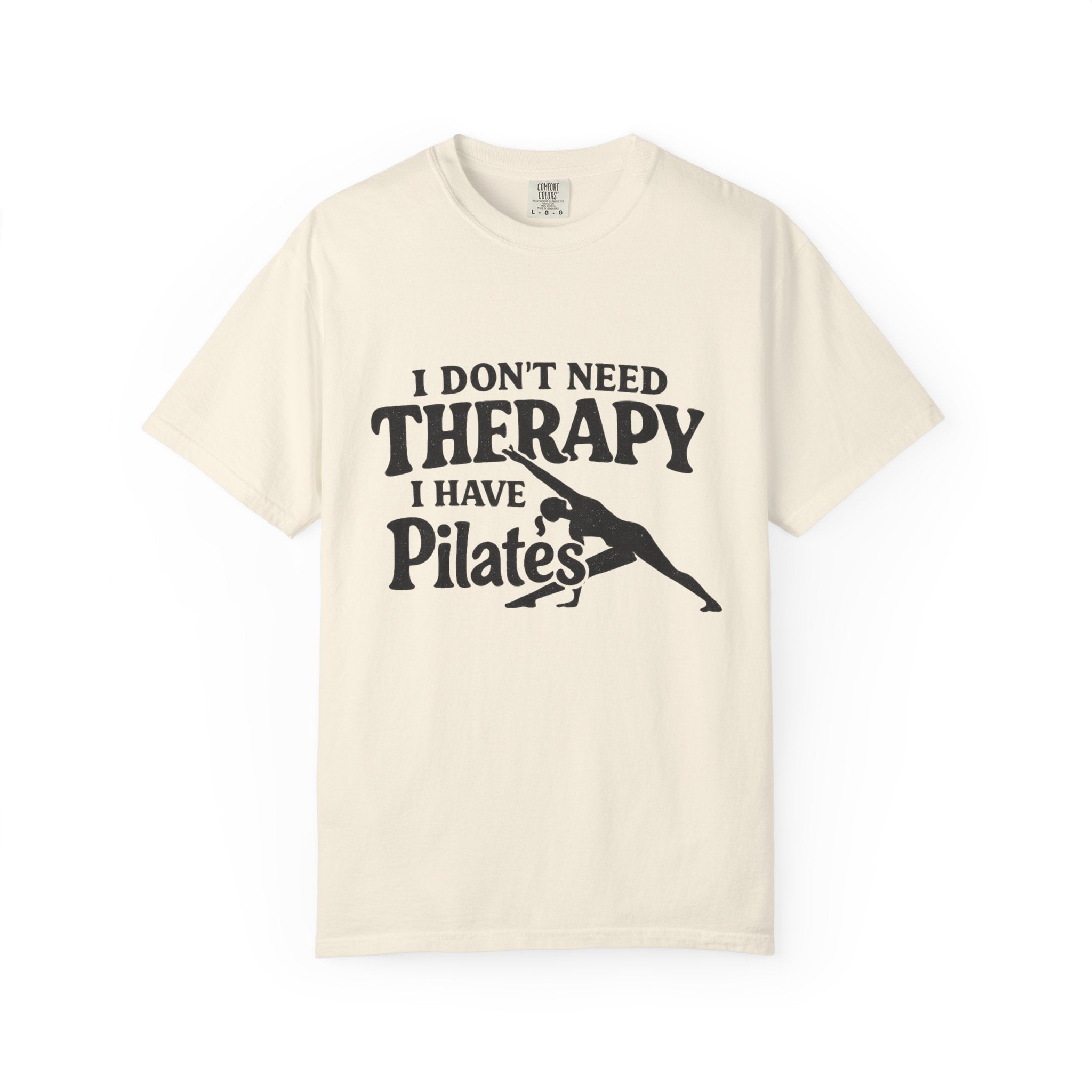 Dont need Therapy  T-shirt