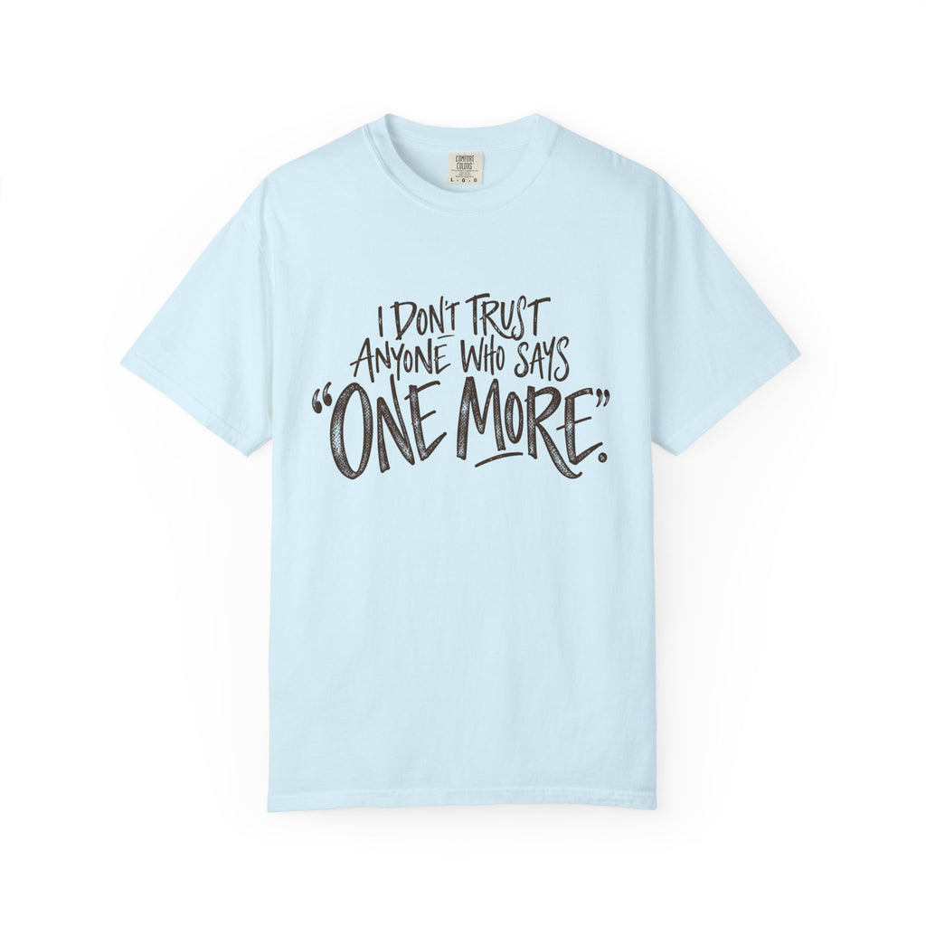 One More T-shirt